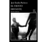 José Emilio Pac El Viento Distante Y Otros Relatos / The Distant Win (Tascabile)