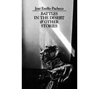 José Emilio Pacheco Battles in the Desert & Other Stories (Tascabile)