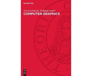 José Encarnação Wolfgang Straßer Computer Graphics (Copertina rigida)