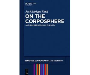José Enrique Finol On the Corposphere (Copertina rigida)
