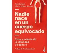 José Errasti Ma Nadie Nace En Un Cuerpo Equivocado: Éxito Y Miseria (Tascabile)