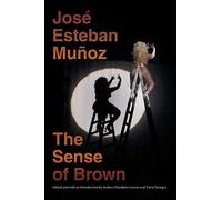 José Esteban Muñoz Mu Oz, Jos Esteban The Sense of Brown (Tascabile)