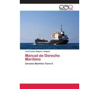 José Eusebio Salgad Manual de Derecho Marítimo: Derecho Marít (Tascabile)