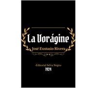 Jose Eustasio Rivera La vorágine / The Vortex (Tascabile)