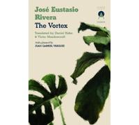 José Eustasio Rivera The Vortex (Tascabile) Charco Classics