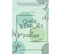 Jose F Nodar M Garnet M David Lutz Quick Stories & Poems Vol. 3 (Tascabile)