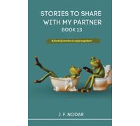 Jose F Nodar Stories to Share with My Partner Book 13 (Tascabile)