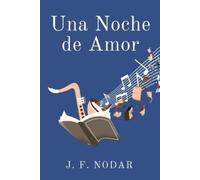 Jose F Nodar Una Noche de Amor (Tascabile)