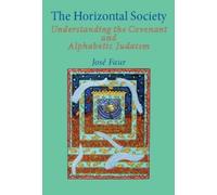 Jose Faur The Horizontal Society, Vol. 1 (Copertina rigida)