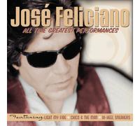 Jose Feliciano - All Time Greatest Performances