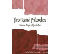 Jose Ferrater Mora Three Spanish Philosophers (Tascabile)
