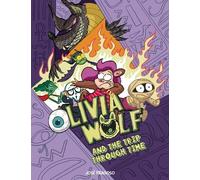 Jose Fragoso Olivia Wolf and the Trip Through Time (Tascabile)