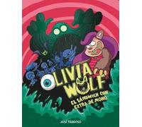 Jose Fragoso Olivia Wolf. El sndwich con extra de moho (Copertina rigida) Comic