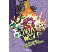 Jose Fragoso Olivia Wolf. La asombrosa mquina del tiempo (Tascabile)