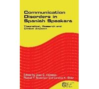 José G. Centeno Communication Disorders in Spanish Speakers (Copertina rigida)