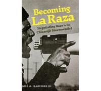 José G. Izaguirre III Becoming La Raza (Copertina rigida)