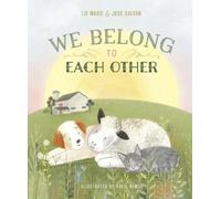 Jose Galvan Liz Marie Galvan We Belong to Each Other (Copertina rigida)