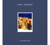 José Gelabert-Navia Taos - Santa Fe (Copertina rigida) Masterpiece Series