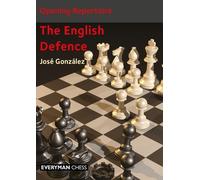José González Opening Repertoire: The English Defence (Tascabile)