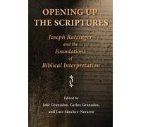 Jose Granados Opening Up the Scriptures (Tascabile)
