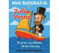 Jose Gregorio Parada Mini Biografia de Julio Verne (Tascabile)