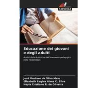 José Gustavo Da Silva Melo Elisabeth Regina Alve Educazione dei gio (Tascabile)