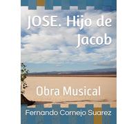 JOSE. Hijo de Jacob