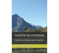 José Humberto Galiano La Rosa Cuentos No Contados (Tascabile)