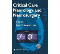 Jose I. Suarez Critical Care Neurology and Neurosurgery (Copertina rigida)