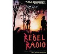 José Ignacio López Vigil Rebel Radio (Tascabile)