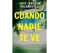 José Ignacio Valenzuela Cuando nadie te ve / When Nobody Sees You (Tascabile)