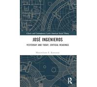 José Ingenieros: Yesterday and Today, Critical Readings
