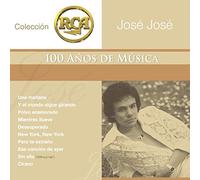 Jose Jose - Coleccion Rca 100 Anos Musica