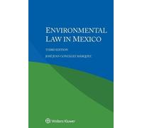 José Juan González Márquez Environmental Law in Mexico (Tascabile)