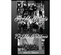 Jose L Alonzo In My Words En Mis Palabras (Tascabile)