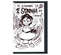 Jose L F Rodrigues As Aventuras da Soninha #1 (Copertina rigida)