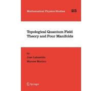 Jose Labastida Mar Topological Quantum Field Theory and Four (Copertina rigida)