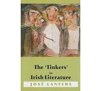 Jose Lanters The Tinkers in Irish Literature (Copertina rigida)