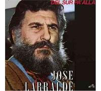 Jose Larralde - Del sur Pa Alla [Import]