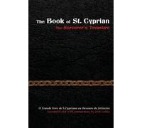 The Book of St. Cyprian: The Sorcerer's Treasure by Jose Leitao