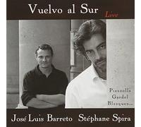 José Luis Barreto & Stéphane Spira - Vuelvo Al Sur