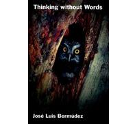 Jose Luis Bermudez Thinking Without Words (Tascabile) Philosophy of Mind Series