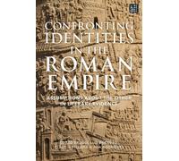 José Luís Brandão Confronting Identities in the Roman Empire (Copertina rigida)