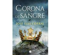 José Luis Corral Corona de Sangre / Blood Crown (Copertina rigida)