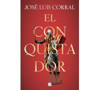 Jose Luis Corral El conquistador / The Conqueror (Copertina rigida)