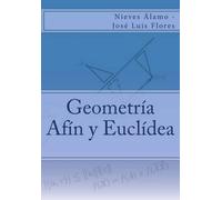 Jose Luis Flores Nieves Alamo Geometría Afín y Eu ea (Tascabile)