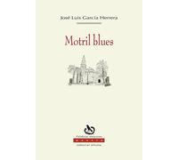 José Luis García Herrera Motril Blues: 130 (Palabras Mayores)