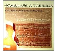 Jose Luis Gonzalez - Homenaje a Tarrega [Import]