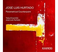 7104025 Audio Cd Jose' Luis Hurtado - Parametrical Counterpoint