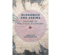 José Luis Iparraguirre Economics and Ageing (Tascabile)